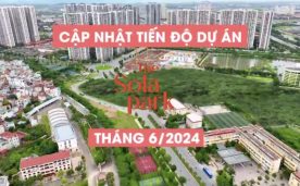 Cập nhật chi tiết tiến độ thi công dự án The Sola Park tháng 6/2024